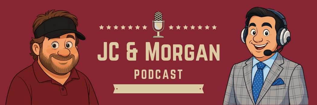 JC & Morgan Podcast